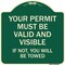 Signmission Your Permit Must Valid and Visible If Not You Will Towed Aluminum Sign, 18" x 18", G-1818-22693 A-DES-G-1818-22693 - alternate 1